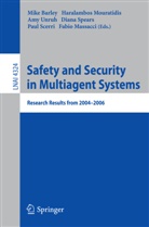 Mike Barley, Mike Barley, Diana F. Gordon-Spears, Fabio Massacci, Hari Mouratidis, Haris Mouratidis... - Safety and Security in Multiagent Systems