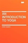 Annie Besant, Annie Wood Besant - An Introduction to Yoga