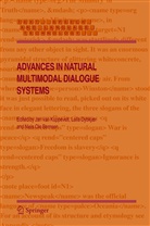 Niels Ole Bernsen, Lail Dybkjær, Laila Dybkjær, Jan van Kuppevelt, Niels Ole Bernsen, Jan van Kuppevelt - Advances in Natural Multimodal Dialogue Systems