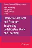 Mauro Cherubin, Mauro Cherubini, Pieree Dillenbourg, Pierre Dillenbourg, Jeffre Huang, Jeffrey Huang - Interactive Artifacts and Furniture Supporting Collaborative Work and Learning