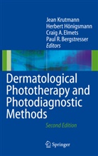 Craig A Elmets, Craig A. Elmets, Herbert Hönigsmann, Jean Krutmann - Dermatological Phototherapy and Photodiagnostic Methods