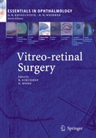 Bern Kirchhof, Bernd Kirchhof, Wong, Wong, David Wong - Vitreo-retinal Surgery