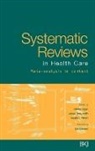 Altman, Douglas G. Altman, EGGER, Matthias Egger, Smith, George Davey Smith... - Systematic reviews in healthcare