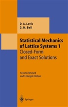 George M. Bell, David Lavis, David A. Lavis - Statistical Mechanics of Lattice Systems - 1: Statistical Mechanics of Lattice Systems