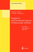 L. L. Bonilla, L L Bonilla et al, Platero, G Platero, G. Platero, D. Reguera... - Statistical and Dynamical Aspects of Mesoscopic Systems