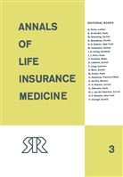 Swis Reinsurance Company, Swiss Reinsurance Company, Swiss Reinsurance Company, Swiss Reinsurance Company - Annals of Life Insurance Medicine