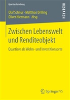 Matthia Drilling, Matthias Drilling, Oliver Niermann, Olaf Schnur - Zwischen Lebenswelt und Renditeobjekt