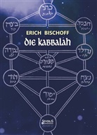 Erich Bischoff - Die Kabbalah: Einführung in die jüdische Mystik und Geheimwissenschaft