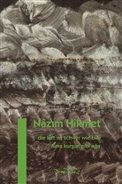 Nazim Hikmet, Nâzim Hikmet - Die Luft ist schwer wie Blei. Hava Kursun Gibi Agir