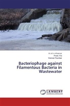 Krishn Khairnar, Krishna Khairnar, Preet Pal, Preeti Pal, Waman Paunikar - Bacteriophage against Filamentous Bacteria in Wastewater