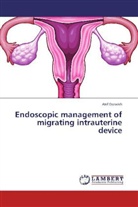 Atef Darwish - Endoscopic management of migrating intrauterine device
