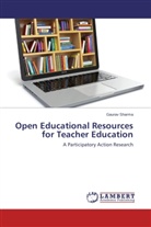 Gaurav Sharma - Open Educational Resources for Teacher Education