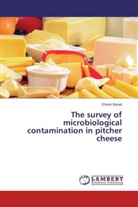 Ehsan Barati - The survey of microboilogical contamination in pitcher cheese