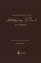Wolfgang Beitz, Gerhar Pahl, Gerhard Pahl - Professor Dr.-Ing. E.h. Dr.-Ing. Wolfgang Beitz zum Gedenken