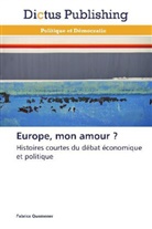 Fabrice Quemener, Quemener-f - Europe, mon amour ?