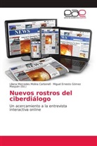Liliana Mercedes Molina Carbonell, Migue Ernesto Gómez Masjuán, Miguel Ernesto Gómez Masjuán, Miguel Ernesto Gómez Masjuán - Nuevos rostros del ciberdiálogo