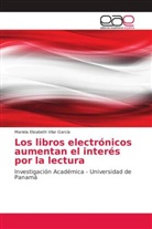 Mariela Elizabeth Vilar García - Los libros electrónicos aumentan el interés por la lectura