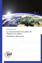 Christian Bizouard, Bizouard-c - Le mouvement du pole de l heure