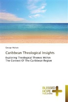George Mulrain - Caribbean Theological Insights