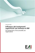 Ivano Iovinella - Influenza dei trattamenti superficiali sul rinforzo in FRP