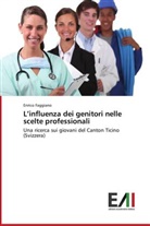 Enrico Faggiano - L'influenza dei genitori nelle scelte professionali