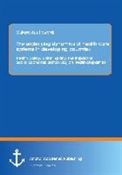 Mukasa Aziz Hawards - The underlying of health care systems in developing countries: Health policy, planning and the Impact of Social Economic Status (SES) on Health Disparities