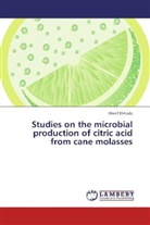 Sherif El-Kady - Studies on the microbial production of citric acid from cane molasses