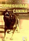 James O'Heare - Tratado sobre la agresividad canina