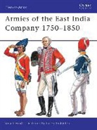 Stuart Reid, Gerry Embleton - Armies of the East India Company 1750-1850