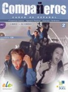 Castr, Francisca Castro, Ignacio Rodero Diez, Carmen Sardinero Franco, Roder, Sardinero... - Companeros 2 Libro del alumno + cd