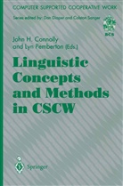 John H. Connolly, Joh H Connolly, John H Connolly, Pemberton, Pemberton, Lyn Pemberton - Linguistic Concepts and Methods in CSCW