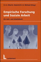 Heinz-Günter Micheel, Heinz-Günther Micheel, Gertrud Oelerich, Hans-Uwe Otto - Empirische Forschung und Soziale Arbeit