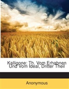 Johann G. von Herder, Johann Gottf Herder, Johann Gottfried Herder - Kalligone: Th. Vom Erhabnen Und Vom Idea