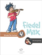 Andrea Holzer-Rhomberg - Fiedel-Max 4 Violine - Klavierbegleitung. Bd.4