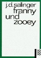Jerome D. Salinger - Franny und Zooey