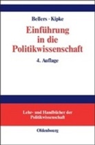 Jürge Bellers, Jürgen Bellers, Rüdiger Kipke - Einführung in die Politikwissenschaft