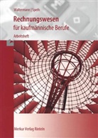 Hermann Speth, Aloy Waltermann, Aloys Waltermann - Rechnungswesen für kaufmännische Berufe: Arbeitsheft zum Buchführungsteil
