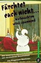 Fürchtet euch nicht . . .