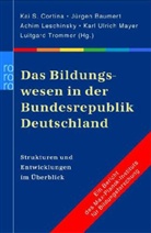 Jürgen Baumert, Kai S. Cortina, Achim Leschinsky, Kai U. Schnabel - Das Bildungswesen in der Bundesrepublik Deutschland