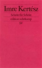 Imre Kertesz, Imre Kertész - Schritt für Schritt