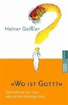 Heiner Geißler - 'Wo ist Gott?'