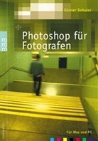 Günter Schuler - Photoshop für Fotografen