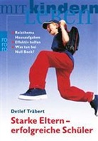 Detlef Träbert - Starke Eltern - erfolgreiche Schüler