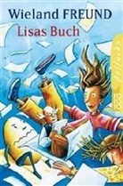 Wieland Freund - Lisas Buch