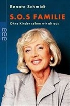Renate Schmidt - S.O.S. Familie