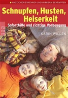 Karin Willen - Schnupfen, Husten, Heiserkeit