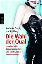 Kathrin Passig, Ira Strübel - Die Wahl der Qual