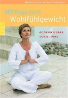 Gudrun Huber, Doris Iding - Mit Yoga zum Wohlfühlgewicht