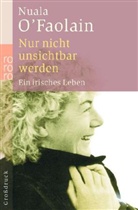 Nuala O'Faolain - Nur nicht unsichtbar werden, Großdruck