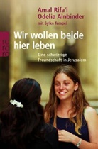 Odelia Ainbinder, Amal Rifa'I - Wir wollen beide hier leben